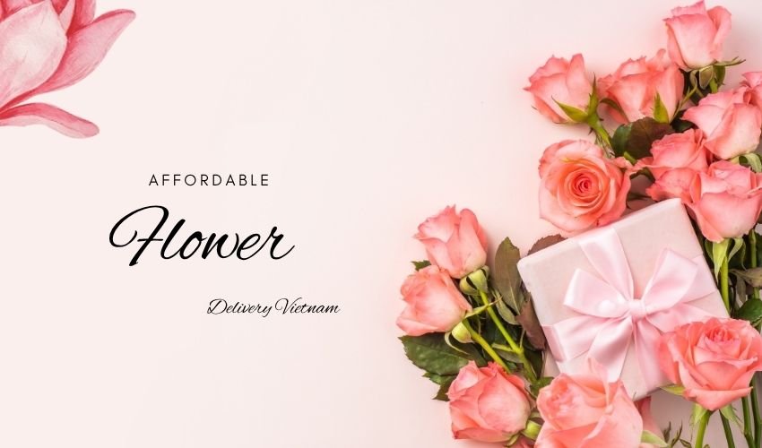 Affordable Flower Delivery Vietnam – Beautiful Gifts Within Budget