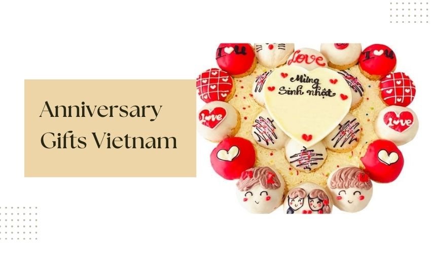 Anniversary Gifts Vietnam