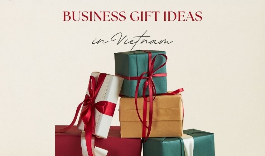 Business Gift Ideas in Vietnam