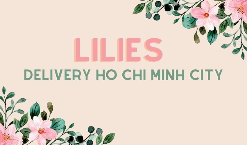 Lilies Delivery Ho Chi Minh City