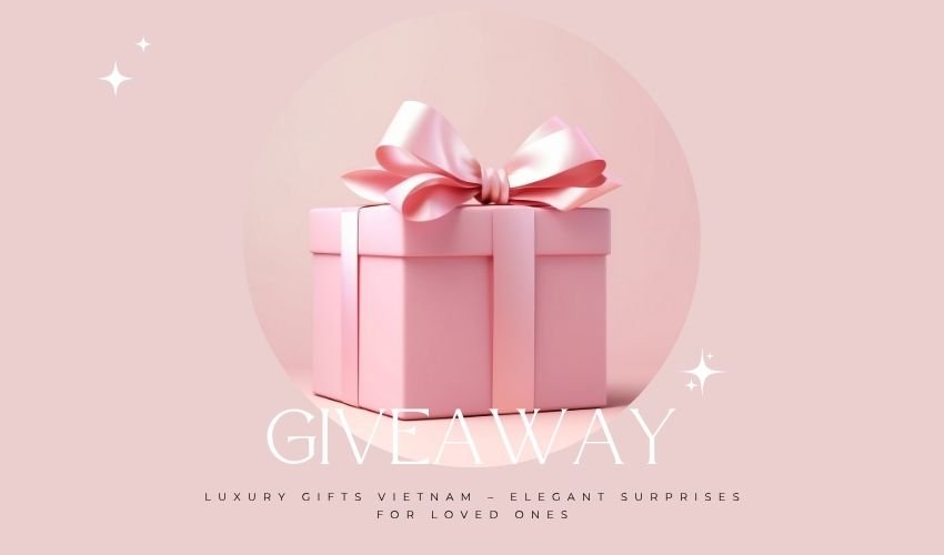 Luxury Gifts Vietnam – Elegant Surprises for Loved Ones