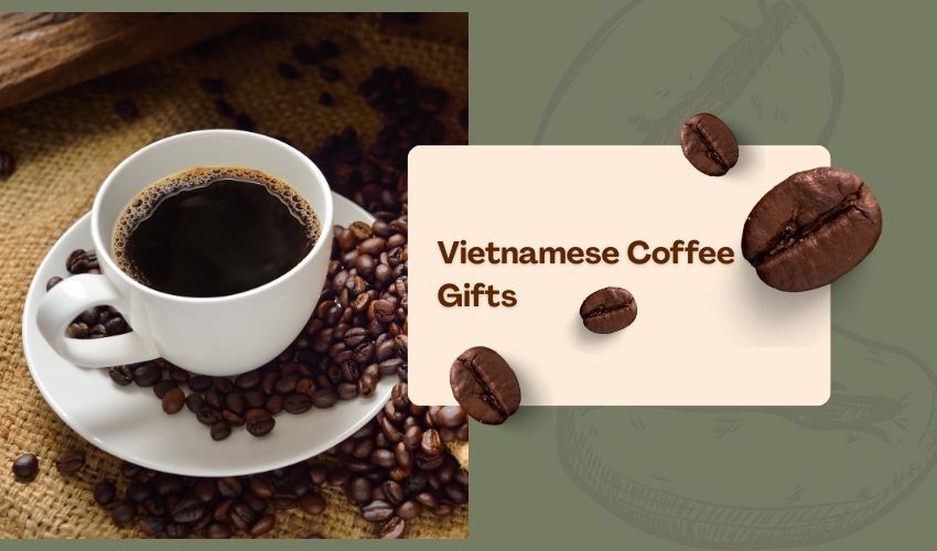 Vietnamese Coffee Gifts