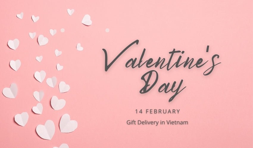 14 February Gift Delivery in Vietnam