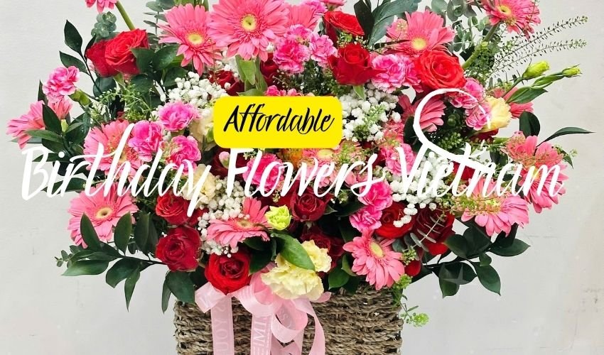 Affordable Birthday Flowers Vietnam
