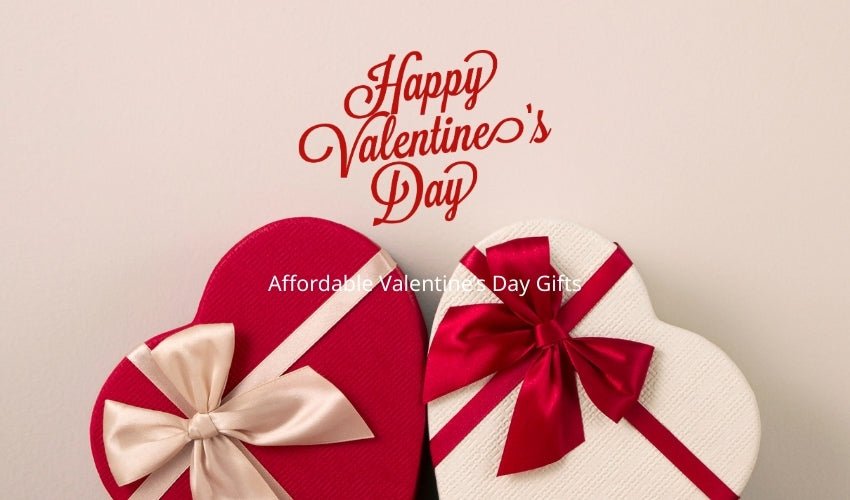 Affordable Valentine’s Day Gifts