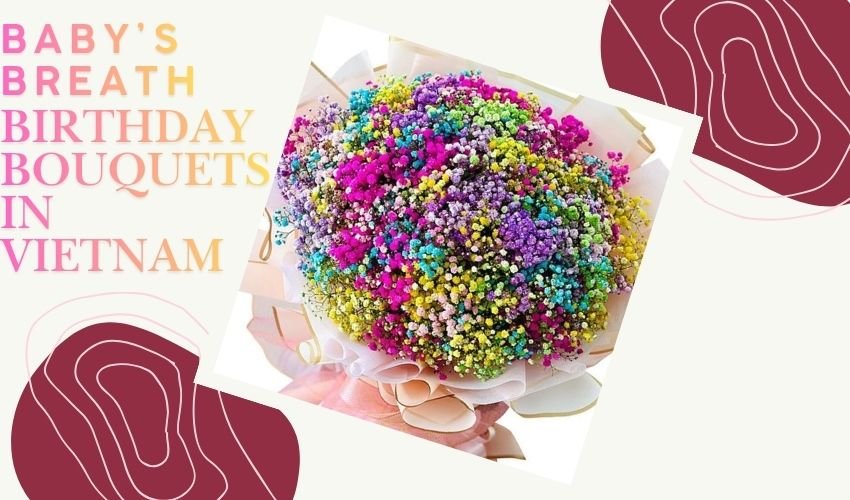 Baby’s Breath Birthday Bouquets in Vietnam
