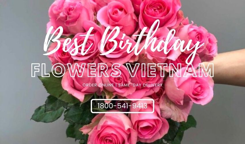 Best Birthday Flowers Vietnam