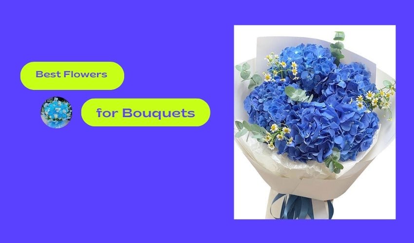 Best Flowers for Bouquets