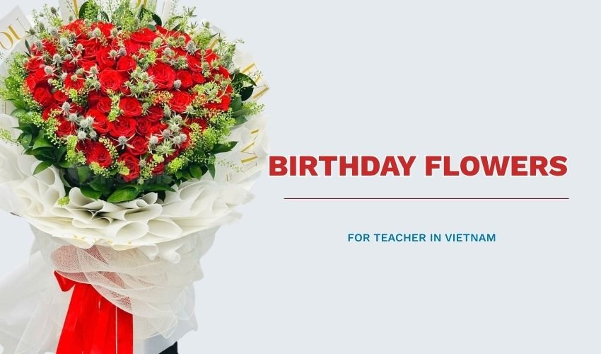 Birthday Flowers for Teacher in Vietnam