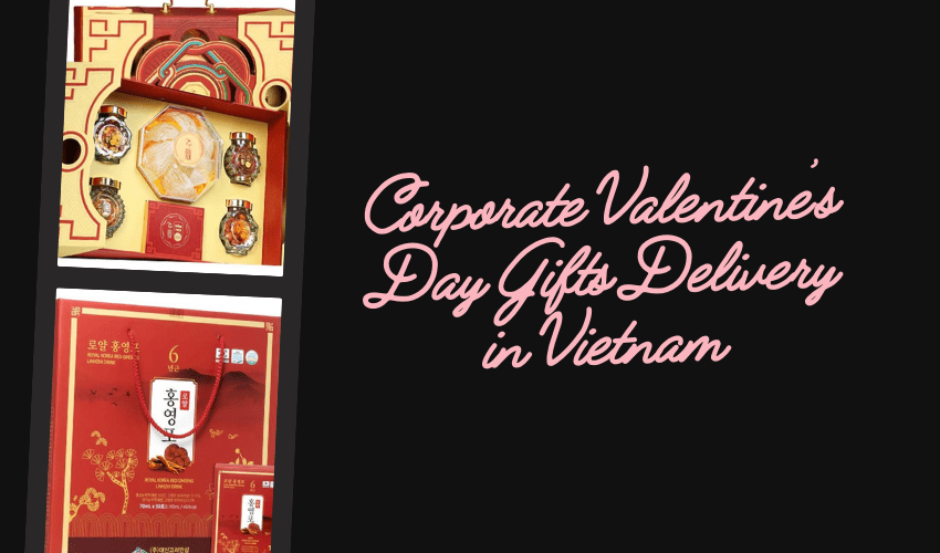 Corporate Valentine’s Day Gifts Delivery in Vietnam