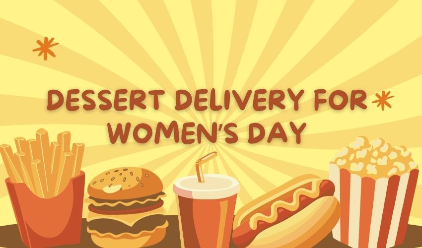 Dessert Delivery for Women’s Day