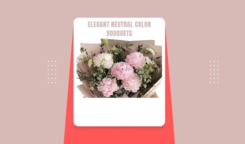 Elegant Neutral Color Bouquets