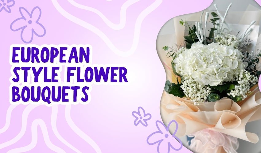 European Style Flower Bouquets