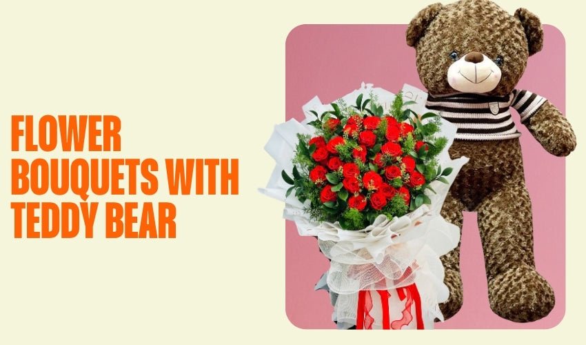 Flower Bouquets with Teddy Bear