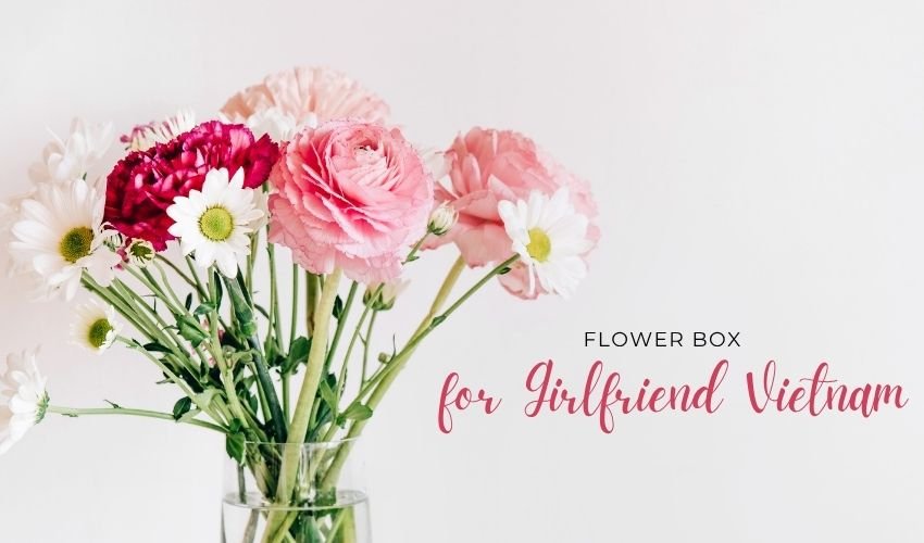 Flower Box for Girlfriend Vietnam