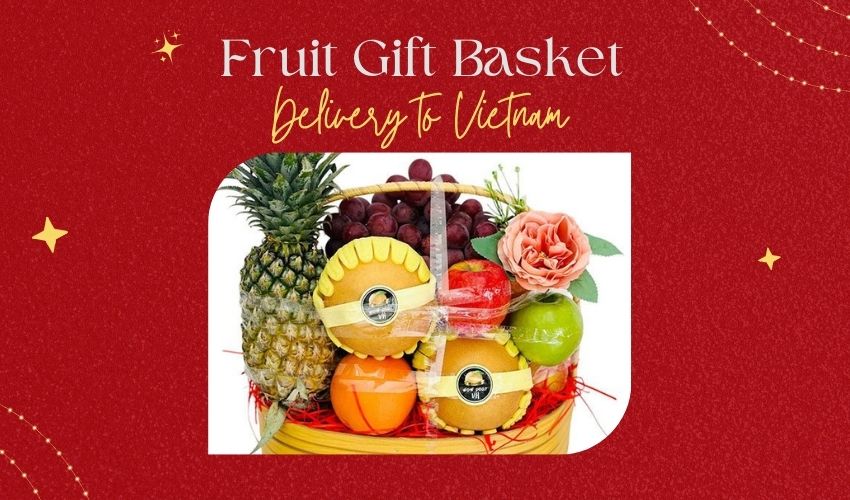 Fruit Gift Basket Delivery to Vietnam