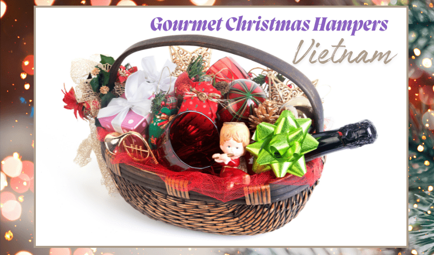 Gourmet Christmas Hampers Vietnam
