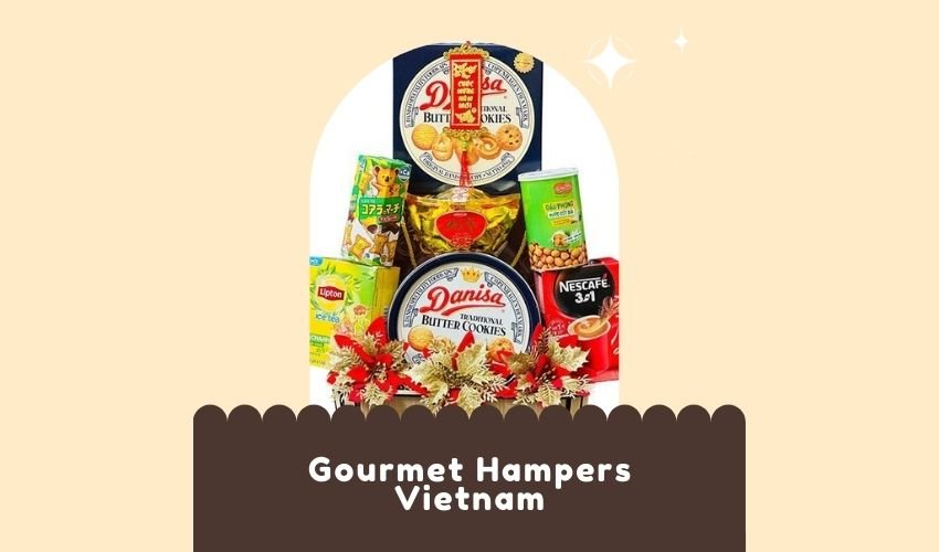 Gourmet Hampers Vietnam