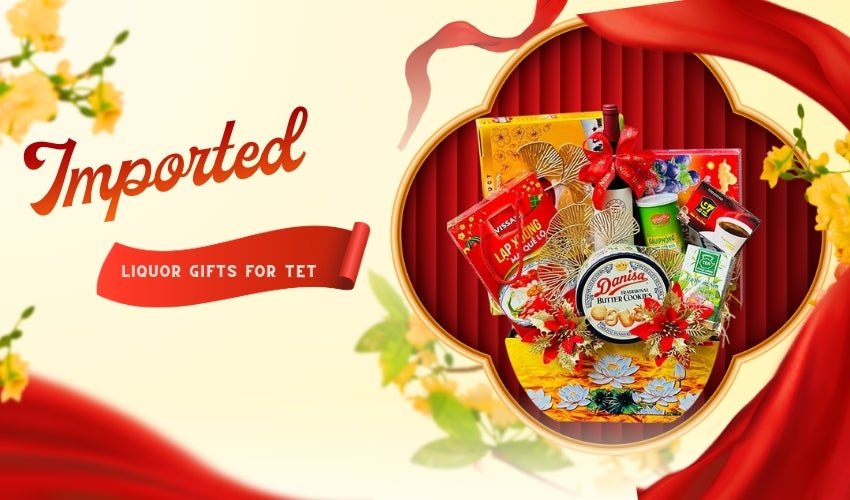 Liquor Gifts for Tet