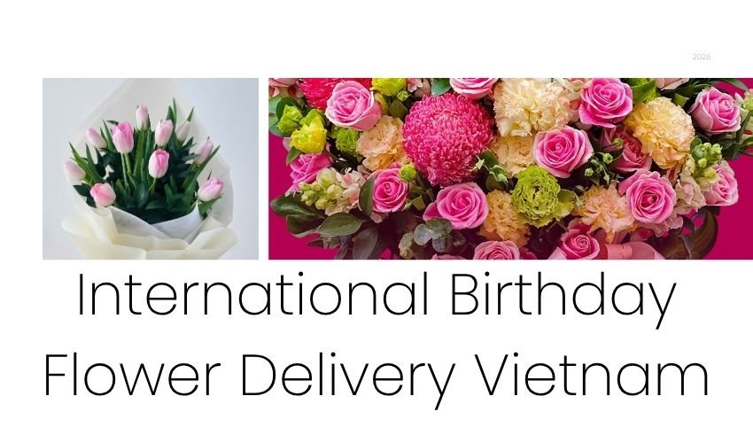 International Birthday Flower Delivery Vietnam