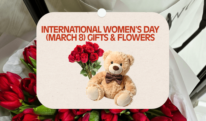 International Women’s Day (March 8) Gifts & Flowers
