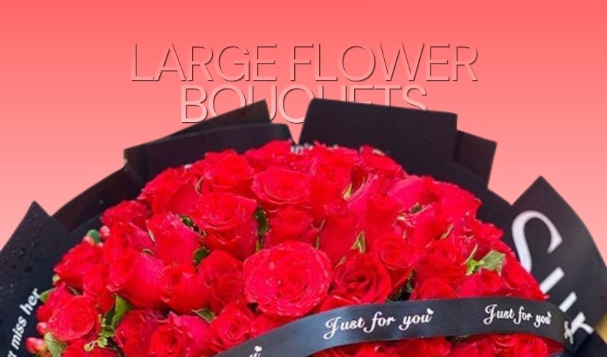 Large Flower Bouquets