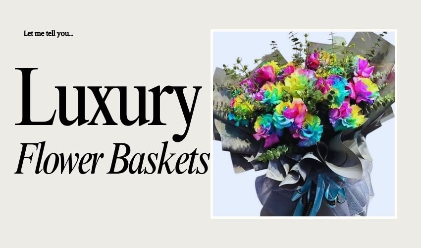 Luxury Flower Baskets