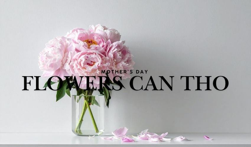 Mother’s Day Flowers Can Tho