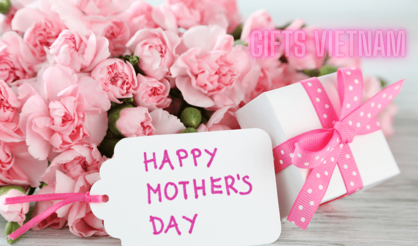 Mother’s Day Gifts Vietnam