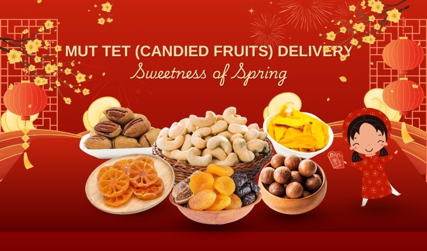 Mut Tet (Candied Fruits) Delivery
