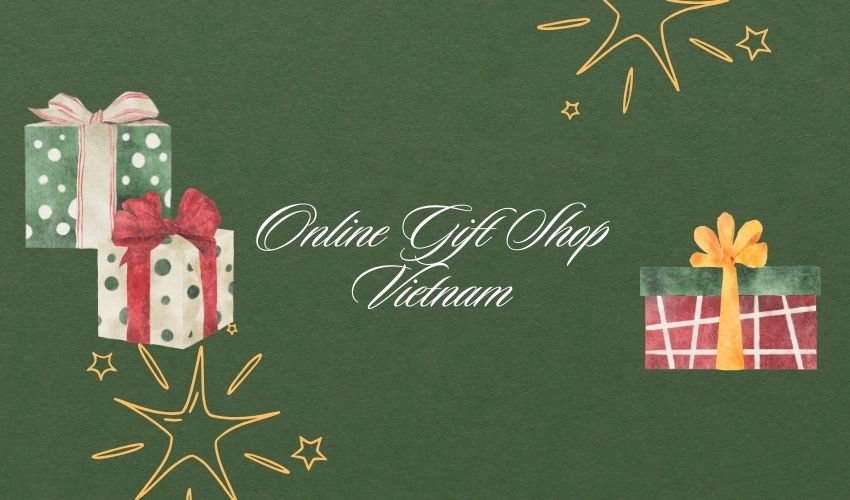 Online Gift Shop Vietnam
