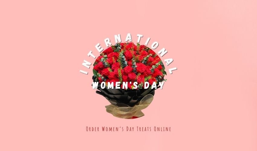 Order Women’s Day Treats Online