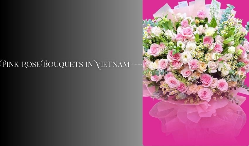 Pink Rose Bouquets in Vietnam