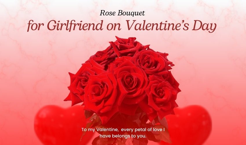 Rose Bouquet for Girlfriend on Valentine’s Day