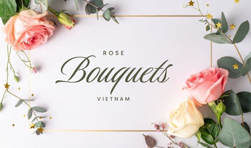 Rose Bouquets Vietnam