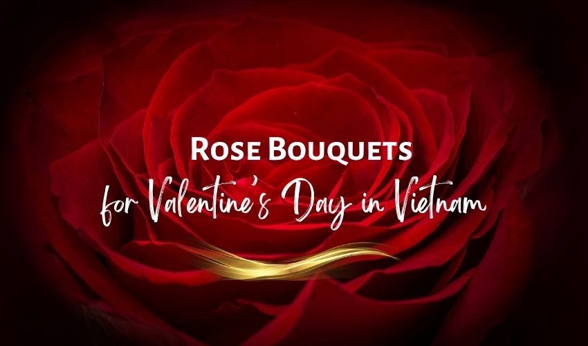 Rose Bouquets for Valentine’s Day in Vietnam