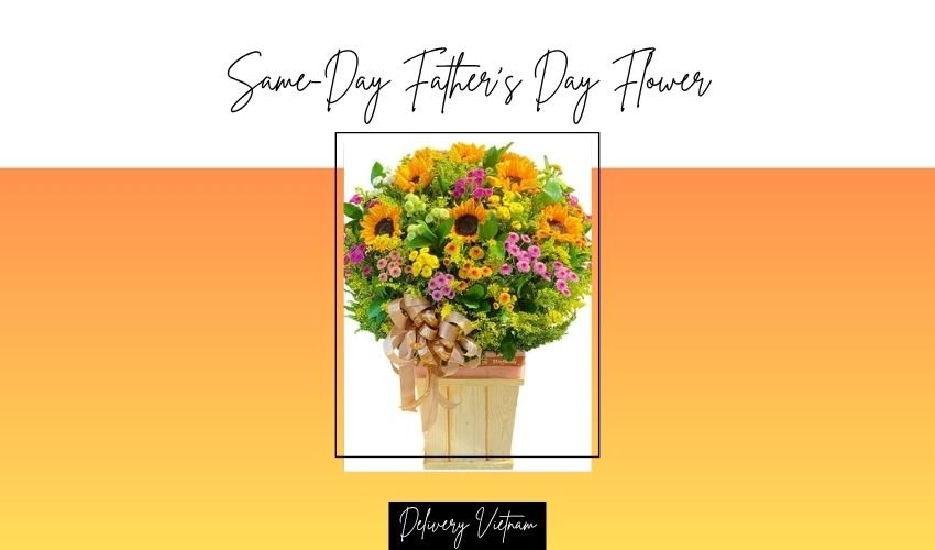 Same-Day Father’s Day Flower Delivery Vietnam