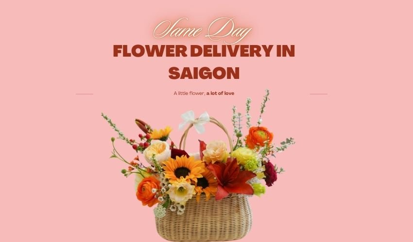 Same Day Flower Delivery in Saigon