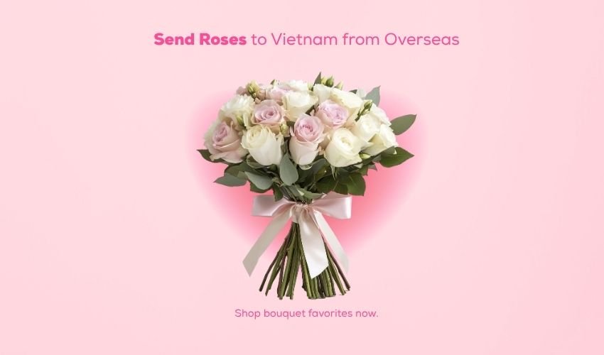 Send Roses to Vietnam from Overseas