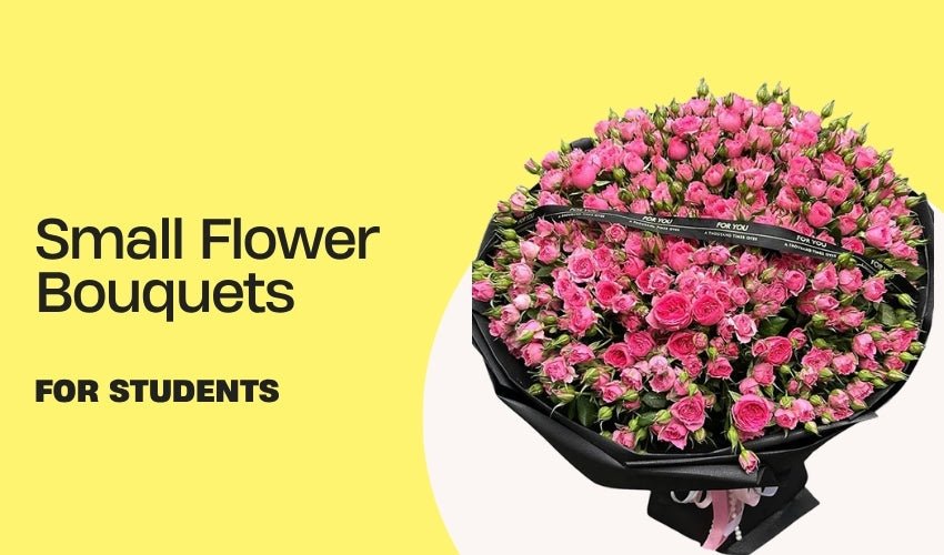 Small Flower Bouquets for Students