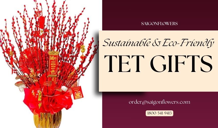 Sustainable & Eco-Friendly Tet Gifts