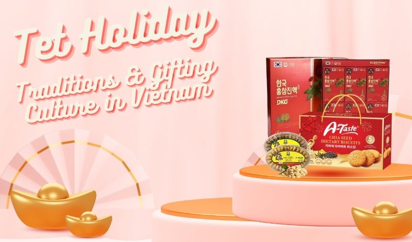 Tet Holiday Traditions & Gifting Culture in Vietnam