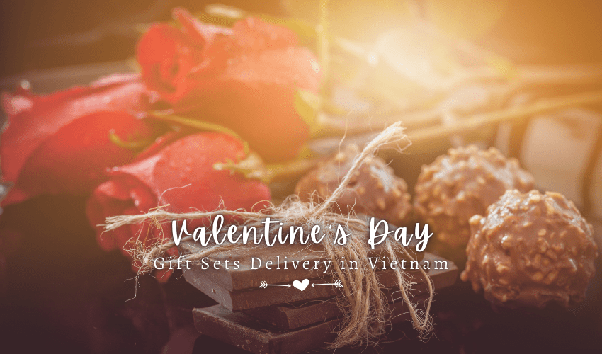 Valentine’s Day Gift Sets Delivery in Vietnam