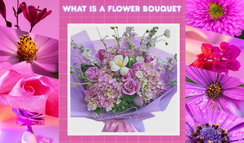 What Is a Flower Bouquet