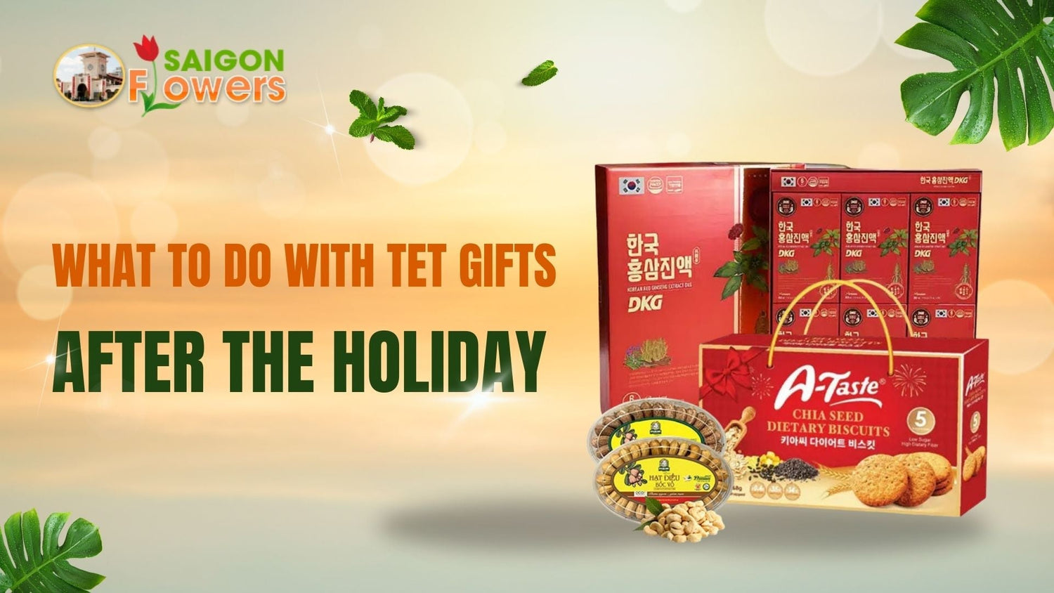 What to Do with Tet Gifts After the Holiday