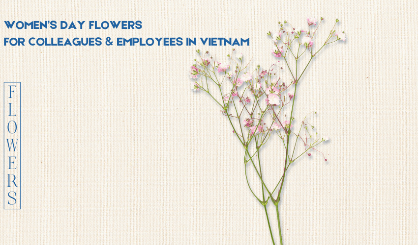 Women’s Day Flowers for Colleagues & Employees in Vietnam