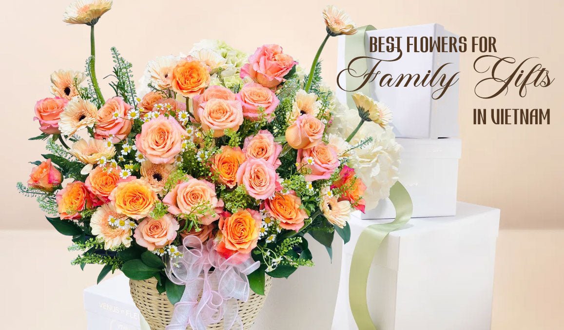 Best Flowers for Family Gifts in Vietnam