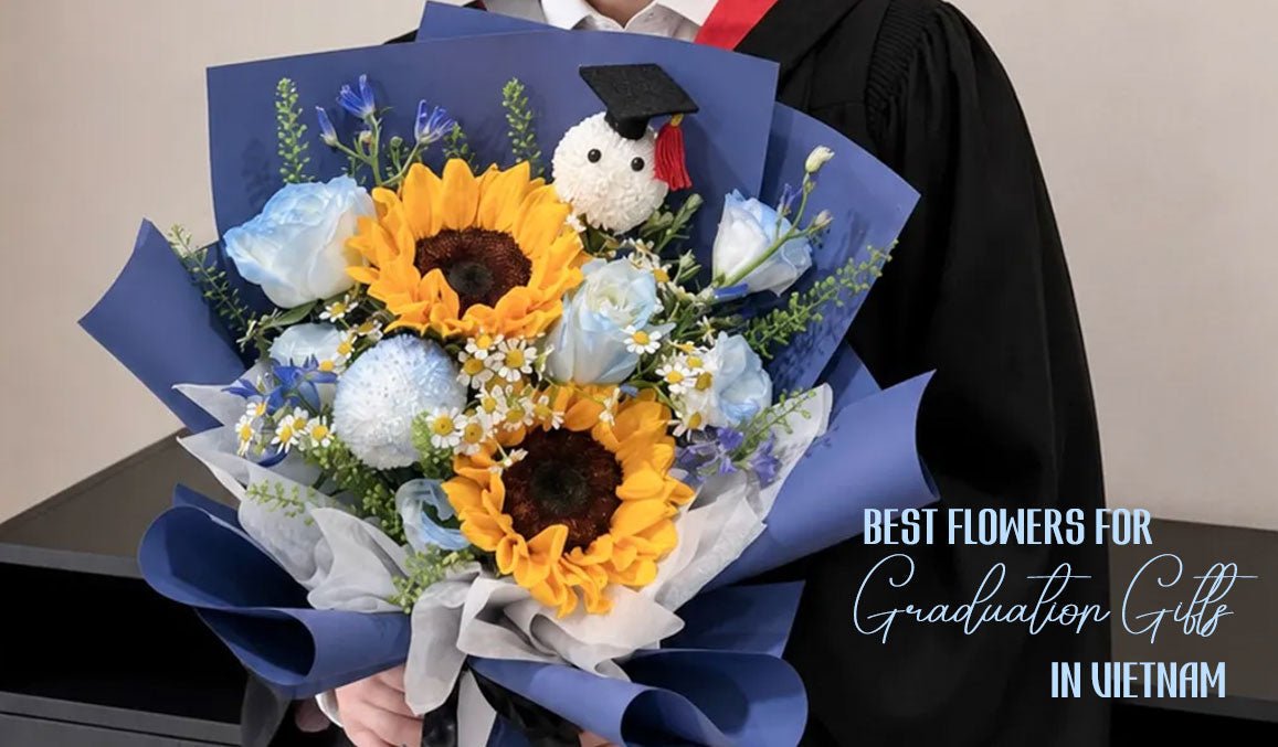 Best Flowers for Graduation Gifts in Vietnam