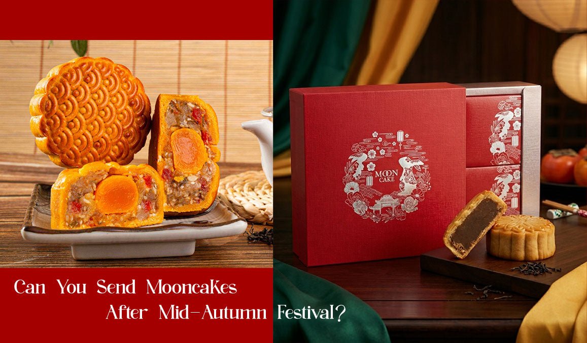 Can You Send Mooncakes After Mid-Autumn Festival