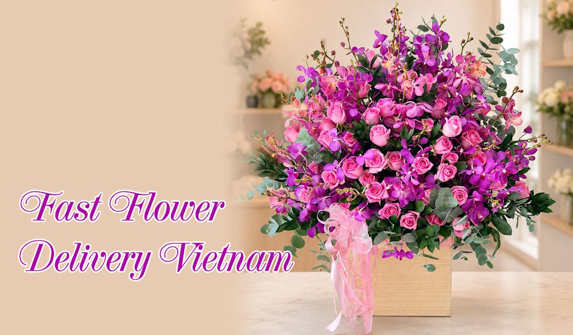 Fast Flower Delivery Vietnam